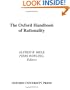 The Oxford Handbook of Rationality (Oxford Handbooks)