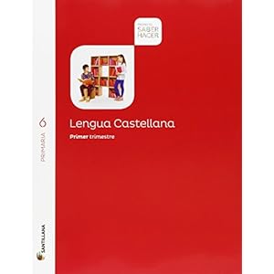 LENGUA 6 PRIMARIA SABER HACER