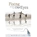 Fixing Our Eyes: A Guidebook for a TV-Free Week