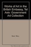 Works of Art from the Government Art Collection on display in the Residence of the British Ambassador, Tel Aviv