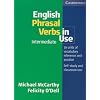 English Phrasal Verbs in Use. Intermediate to upper-intermediate: 70 units of vocabulary reference and practice. Self-study and classroom use