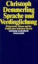 Sprache und Verdinglichung: Wittgenstein, Adorno und das Projekt einer kritischen Theorie (suhrkamp taschenbuch wissenschaft)