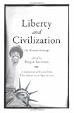 Liberty and civilization : the western heritage