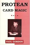Cover of Protean Card Magic by Paul Gordon 0952904527