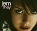 Jem-They Pt.1
