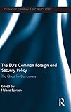 The EU's common foreign and security policy : the quest for democracy