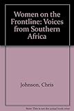 Women on the frontline : voices from Southern Africa