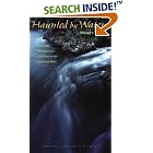 Click here to buy Haunted by Waters: A Journey through Race and Place in the American West (American Land and Life) by  Robert T. Hayashi and Wayne Franklin.