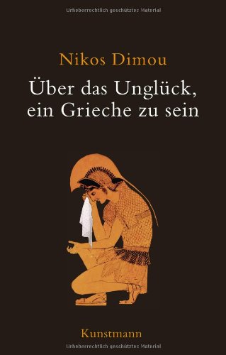 Produkt-Bild: &Uuml;ber das Ungl&uuml;ck, ein Grieche zu sein
