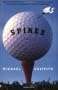 Spikes: A Novel