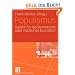Populismus: Gefahr f�r Die Demokratie Oder N�tzliches Korrektiv? (German Edition)