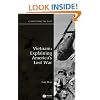Vietnam: Explaining America's Lost War (Contesting the Past)