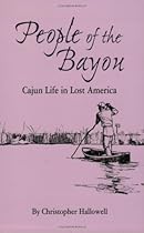 People of the Bayou: Cajun Life in Lost America