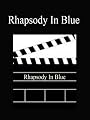 Rhapsody In Blue