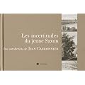 Les incertitudes d'un jeune saxon