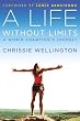 A Life Without Limits: A World Champion s Journey