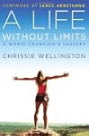 A Life Without Limits: A World Champi...