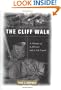 The Cliff Walk: A Memoir of a Job Lost and a Life Found