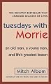 Tuesdays with Morrie