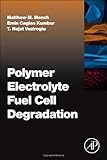 Polymer electrolyte fuel cell degradation