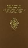 Aelred of Rievaulx's De institutione inclusarum : two English versions