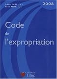 Revue Litec  / Code de l'expropriation pour cause d'utilité publique commenté et annoté : Edition 2008