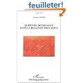 Question de distance dans la relation �ducative