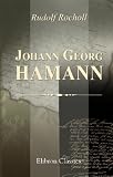 Produkt-Bild: Johann Georg Hamann: Ein Vortrag gehalten im evangelischen Verein zu Hannover