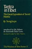 Tantra in Tibet : the great exposition of secret mantra