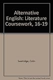 Alternative English : literature coursework 16-19