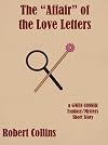 The "Affair" of the Love Letters