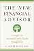 The New Financial Advisor: Strategies for Successful Family Wealth Management
