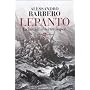 Lepanto. La battaglia dei tre imperi di Alessandro Barbero