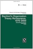 Stanford's organization theory renaissance, 1970-2000
