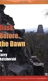 Dusk Before the Dawn (0741430169) by Ketchersid, Larry
