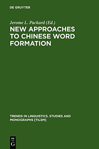 New Approaches to Chinese Word Formation (Perspectives in Analytical Philosophy)