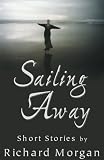 Sailing Away: Short Stories