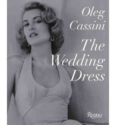 [ THE WEDDING DRESS - STREET SMART ] By Cassini, Oleg ( Author) 2014 [ Hardcover ]