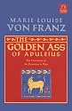 Golden Ass of Apuleius: The Liberation of the Feminine in Man (C. G. Jung Foundation Books)
