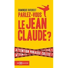 Parlez-vous le Jean-Claude ?