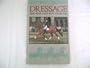 Dressage: The Seat, Aids and Exercises (Pelham Horsemaster Series)