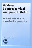 View Book 'Modern Spectrochemical Analysis of Metals: An Introduction for Users of Arc-Spark Instrumentation' 