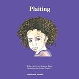 Plaiting : for all little girls who have ever suffered with 'bed hairs' and 'sombrero hairs'