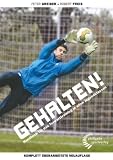 Produkt-Bild: GEHALTEN!: Handbuch f&uuml;r das Torwarttraining in allen Jugendklassen