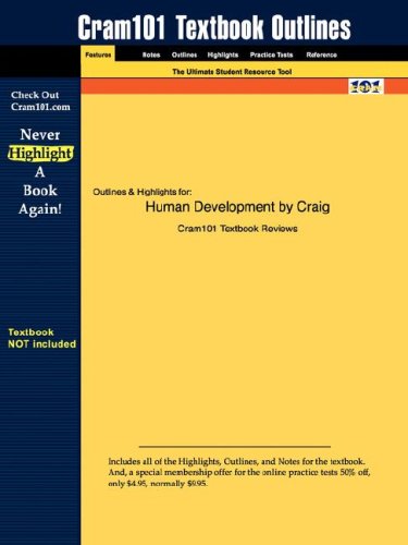 Outlines & Highlights for Human Development by Craig ISBN: 0131759884 (Cram101 Textbook Outlines)