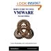 Rob's Guide to Using VMWare: Covers Workstation, ACE, GSX and ESX Server, 2nd Edition