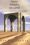 Ivory Towers on Sand: The Failure of Middle Eastern Studies in America (Policy Papers (Washington Institute for Near East Policy), No. 58.)