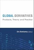 GLOBAL DERIVATIVES: Products, Theory And Practice