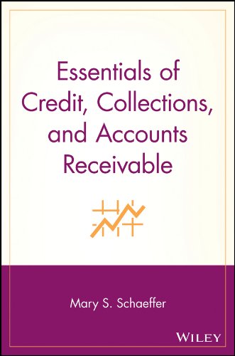 Essentials of Credit, Collections, and Accounts Receivable (Essentials Series)