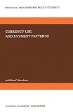 Currency use and payment patterns